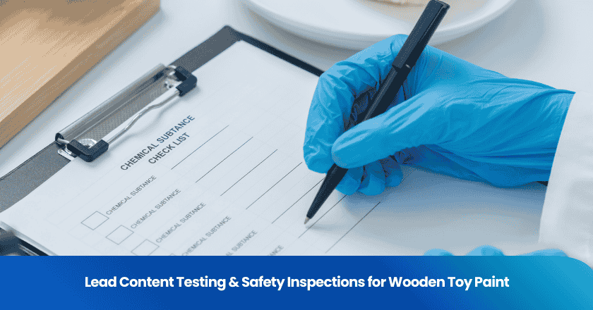 Lead Content Testing & Safety Inspections for Wooden Toy Paint